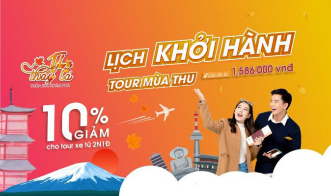 Lịch Khởi Hành Tour Mùa Thu 2022